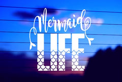 Mermaid Life vinyl die cut decal for cars, trucks, windows, and laptops