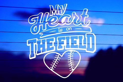 My Heart Is On The Field baseball vinyl die cut decal for cars, trucks, windows, and laptops