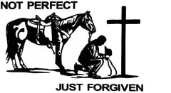 Not Perfect Just Forgiven Cowboy Die Cut Vinyl Decal