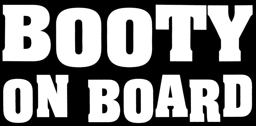 Booty On Board Die Cut Vinyl Decal