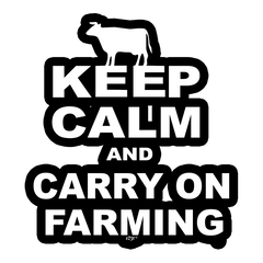 keep calm and carry on farming Die Cut Vinyl Decal