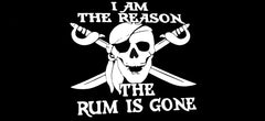 I Am The Reason The Rum In Gone Pirate Die Cut Vinyl Decal