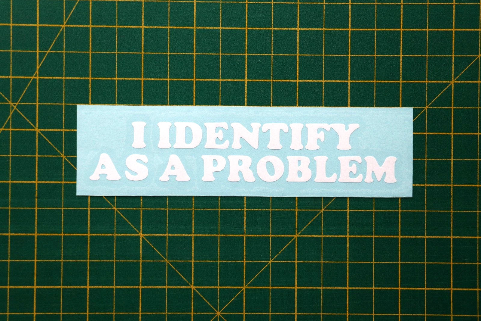 I IDENTIFY AS A PROBLEM Car Van Bumper Window Laptop Funny Vinyl Decal Sticker, Die Cut Vinyl Decal/ Bumper For Windows, Cars, Trucks, Laptops, Etc.