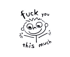 F*CK YOU THIS MUCH Car Van Bumper Window Laptop Tablet Funny Vinyl Decal Sticker.  Die Cut Vinyl Decal/ Bumper For Windows, Cars, Trucks, Laptops, Etc.