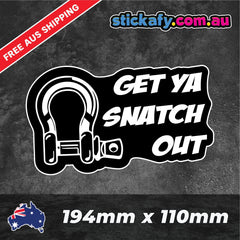 Get Ya Snatch Out Sticker Funny Laptop Car Window Bumper 4x4 Ute Decal 4wd, Trucks, Laptops, Etc.
