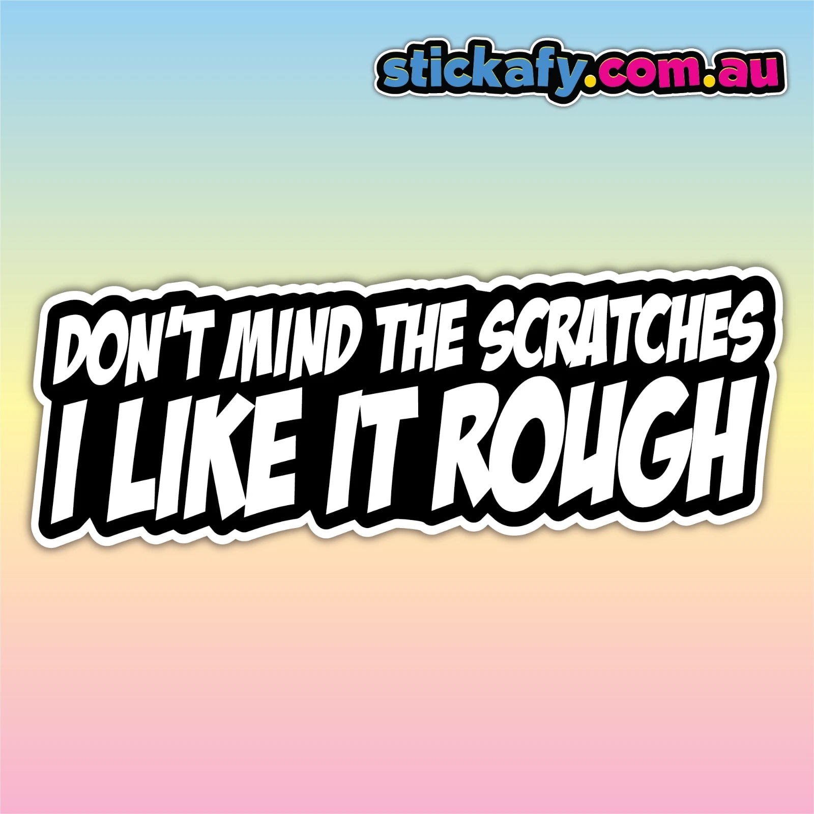Don't Mind the Scratches Sticker Funny Laptop Car Window Bumper 4x4 Ute Decal.  Decal Die Cut Vinyl Decal/ Bumper For Windows, Cars, Trucks, Laptops, Etc.