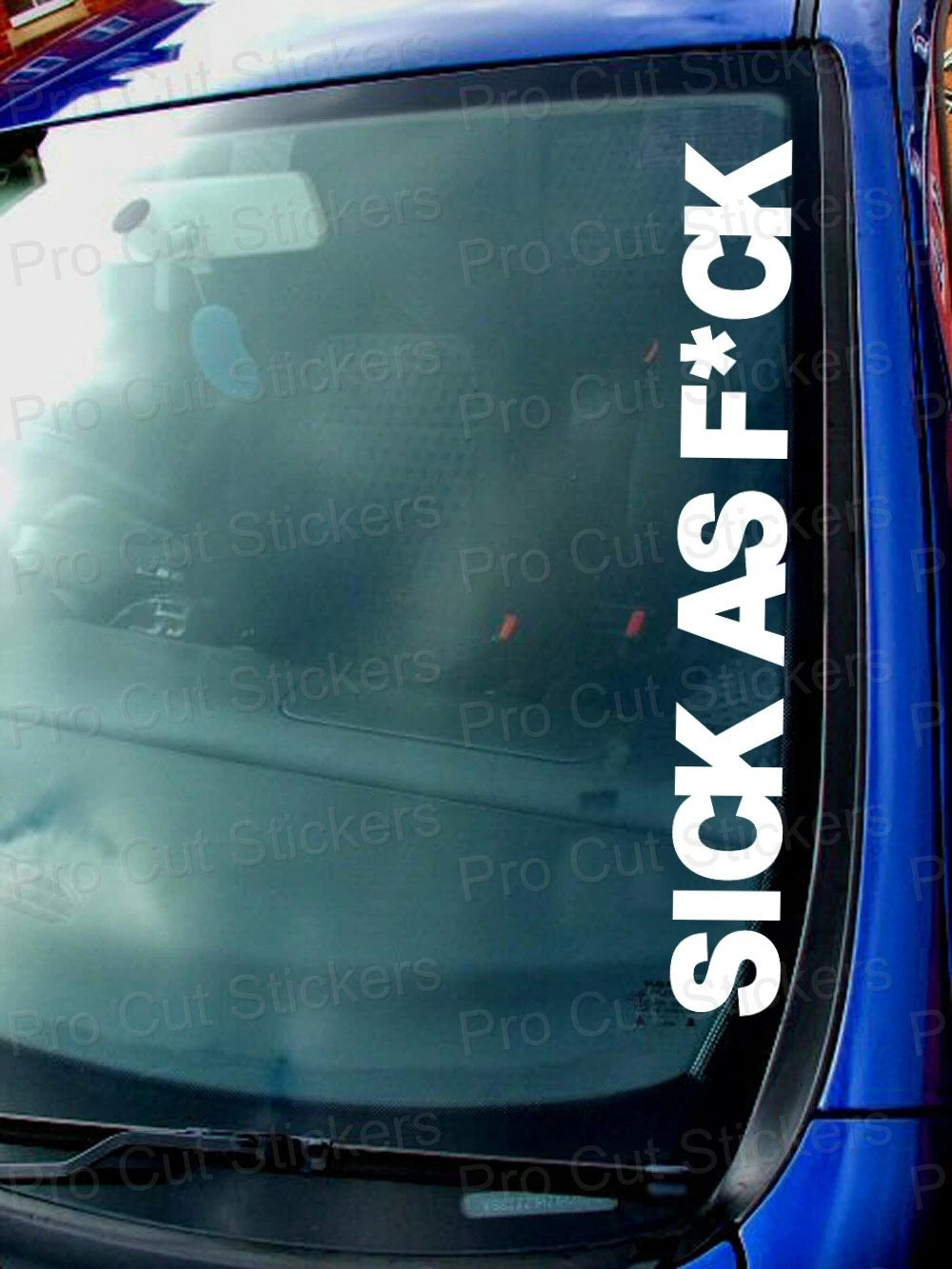 Sick as F*CK Novelty Custom Car Van Window Bumper Funny Novelty Sticker Decal Die Cut Vinyl Decal/ Bumper For Windows, Cars, Trucks, Laptops, Etc.