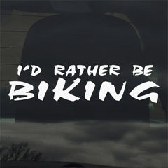 I'd Rather Be Biking Die Cut Vinyl Decal