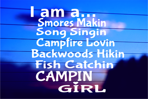I’m a S’mores Makin’ Campin’ Girl vinyl decal on car window