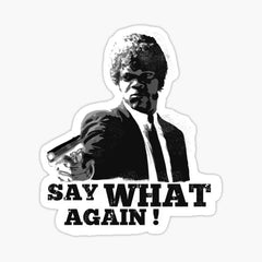 Item preview, Pulp Fiction, Say What  Die Cut Vinyl Decal