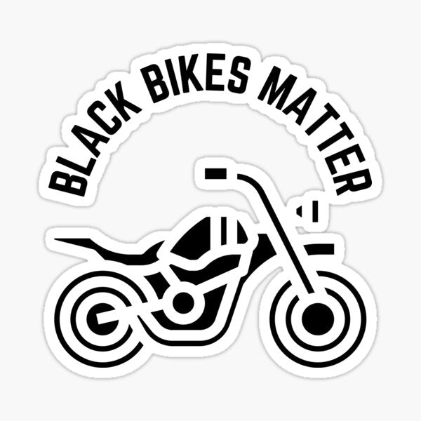 Item preview, Black Bikes Matter Quote  Die Cut Vinyl Decal