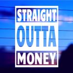 straight-outta-money-vinyl-decal-on-car-window-bumper
