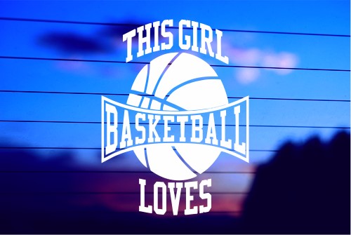 This Girl Loves Basketball vinyl die cut decal for cars trucks laptops windows