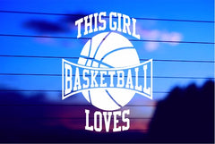 This Girl Loves Basketball vinyl die cut decal for cars trucks laptops windows