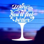 Wine a Bit Vinyl Decal